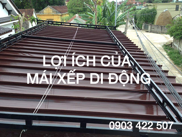 Những lợi ích của mái xếp di động